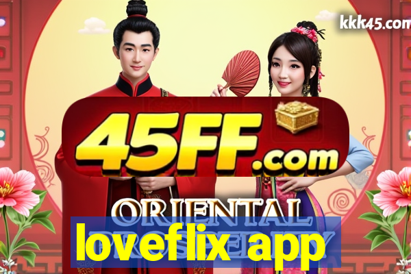 loveflix app
